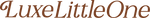 LuxeLittleOne